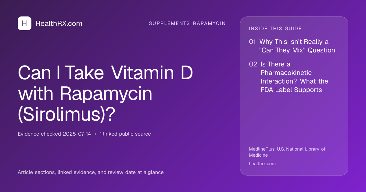 Evidence overview for supplements rapamycin: Can I Take Vitamin D with Rapamycin (Sirolimus)?