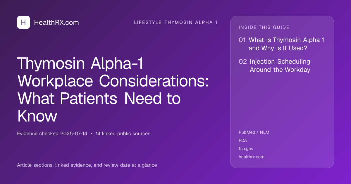 Evidence overview for lifestyle thymosin alpha 1: Thymosin Alpha-1 Workplace Considerations: What Patients Need to Know
