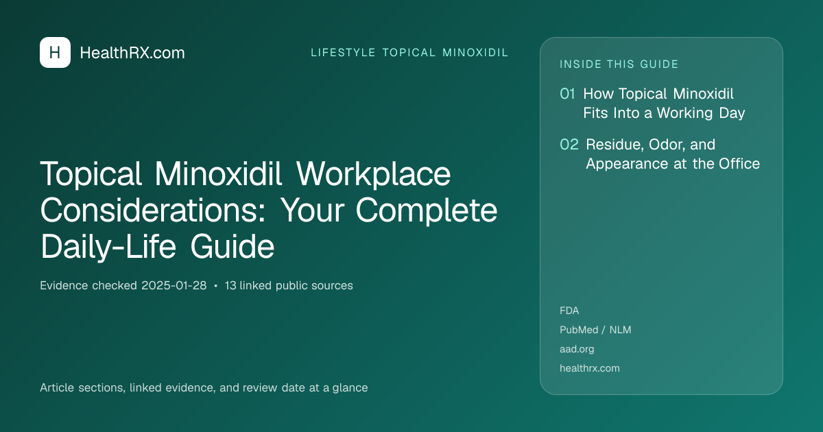 Evidence overview for lifestyle topical minoxidil: Topical Minoxidil Workplace Considerations: Your Complete Daily-Life Guide