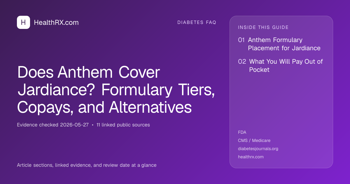 Evidence overview for Does Anthem Cover Jardiance? Formulary Tiers, Copays, and Alternatives