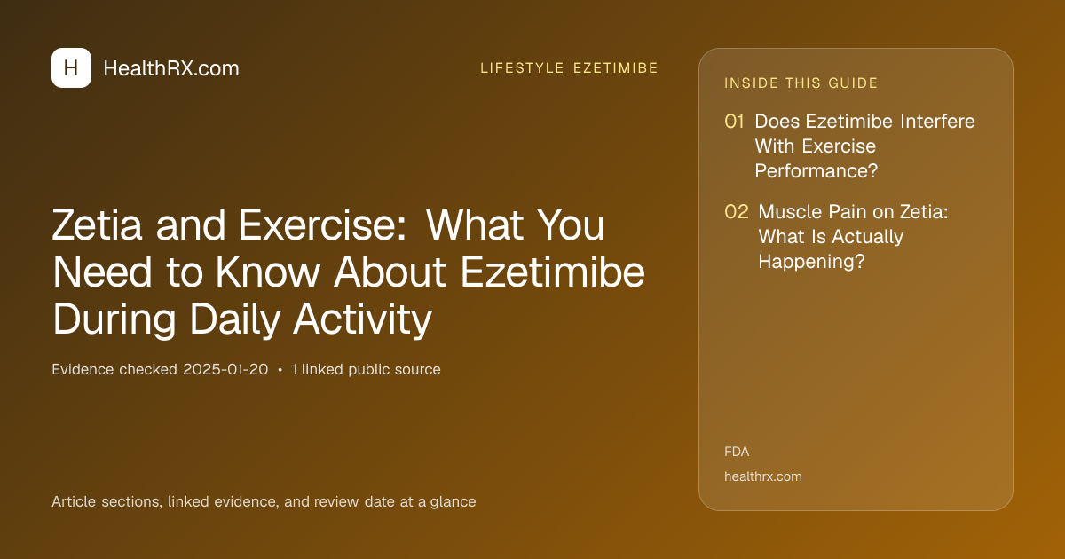 Evidence overview for lifestyle ezetimibe: Zetia and Exercise: What You Need to Know About Ezetimibe During Daily Activity