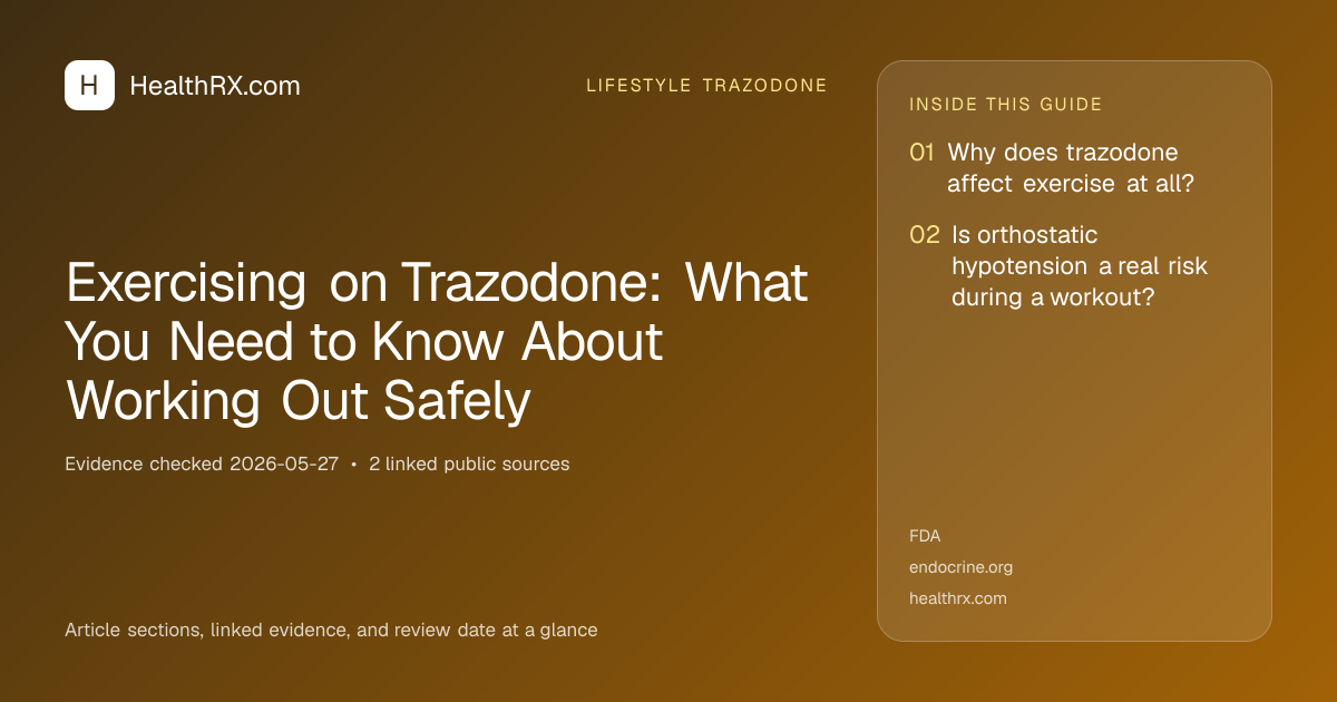 Evidence overview for lifestyle trazodone: Exercising on Trazodone: What You Need to Know About Working Out Safely