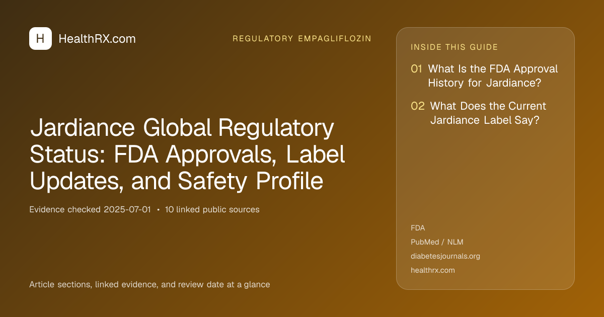 Evidence overview for Jardiance Global Regulatory Status: FDA Approvals, Label Updates, and Safety Profile