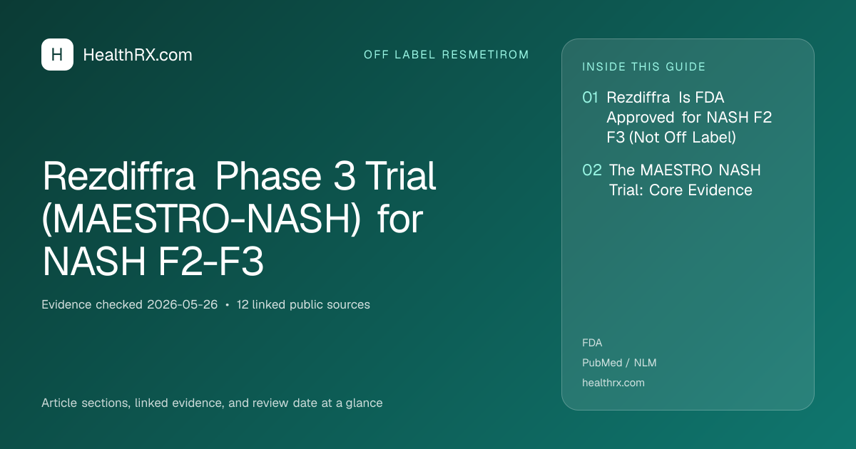 Evidence overview for Rezdiffra Phase 3 Trial (MAESTRO-NASH) for NASH F2-F3