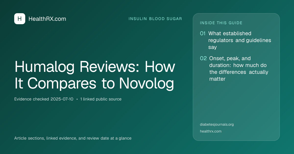 Evidence overview for Humalog Reviews: How It Compares to Novolog
