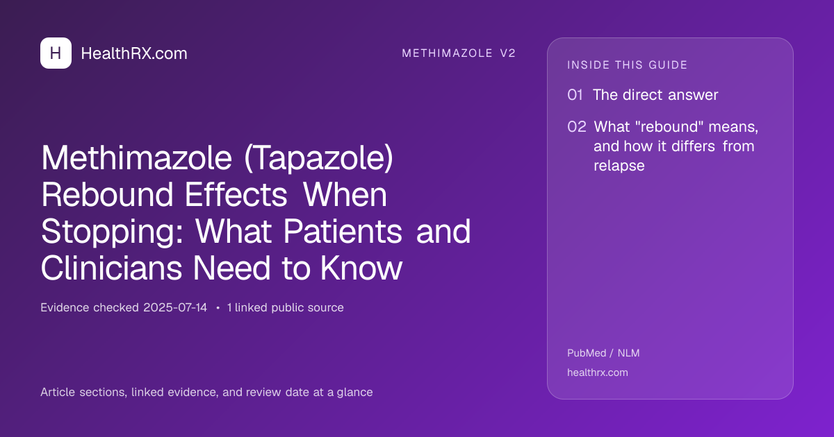 Evidence overview for methimazole v2: Methimazole (Tapazole) Rebound Effects When Stopping: What Patients and Clinicians Need to Know