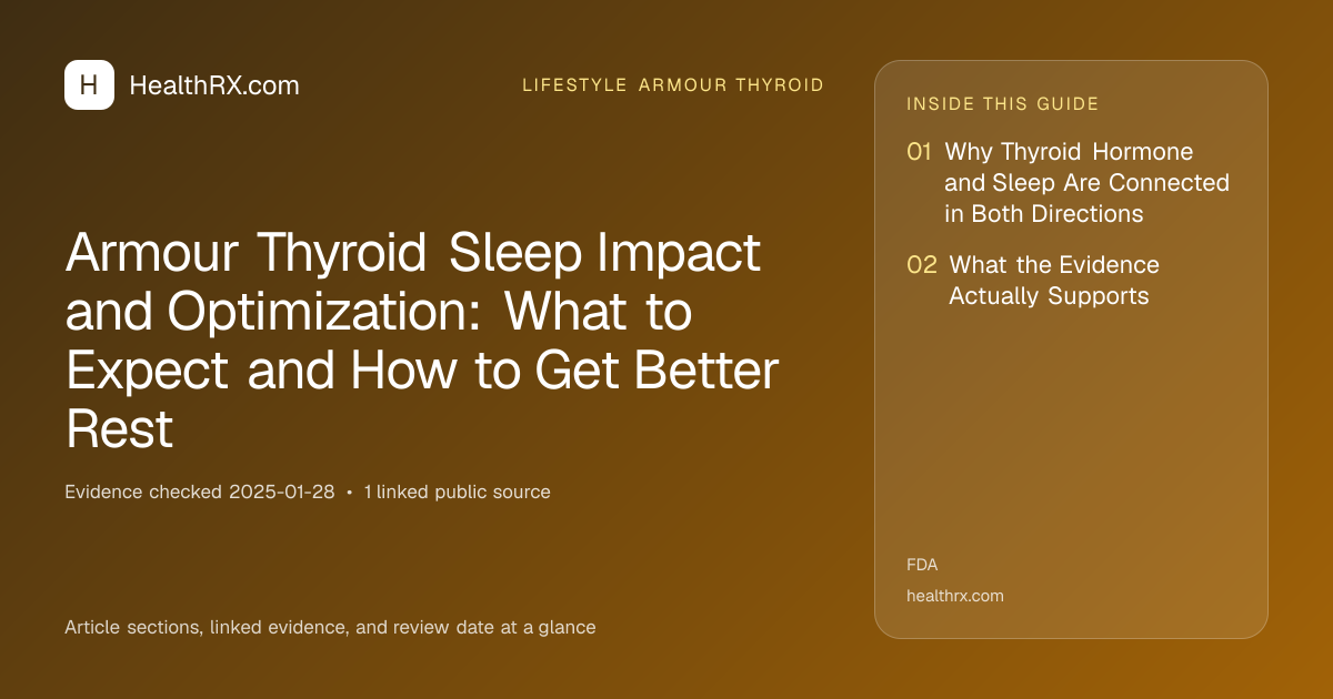 Evidence overview for lifestyle armour thyroid: Armour Thyroid Sleep Impact and Optimization: What to Expect and How to Get Better Rest
