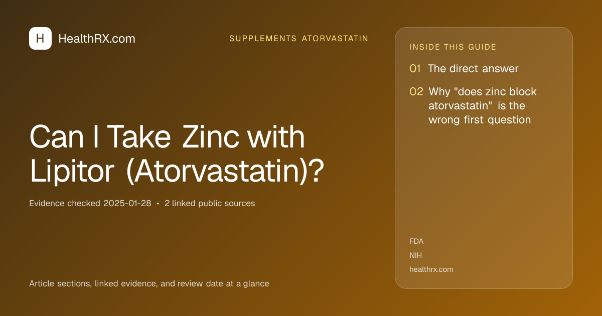 Evidence overview for supplements atorvastatin: Can I Take Zinc with Lipitor (Atorvastatin)?