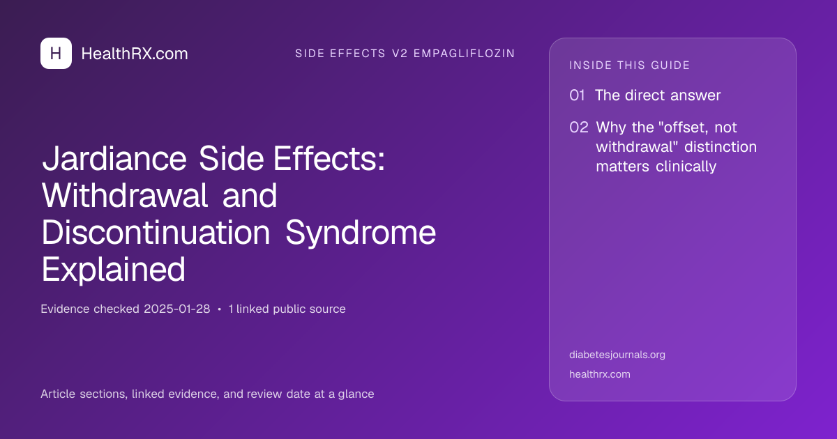 Evidence overview for Jardiance Side Effects: Withdrawal and Discontinuation Syndrome Explained