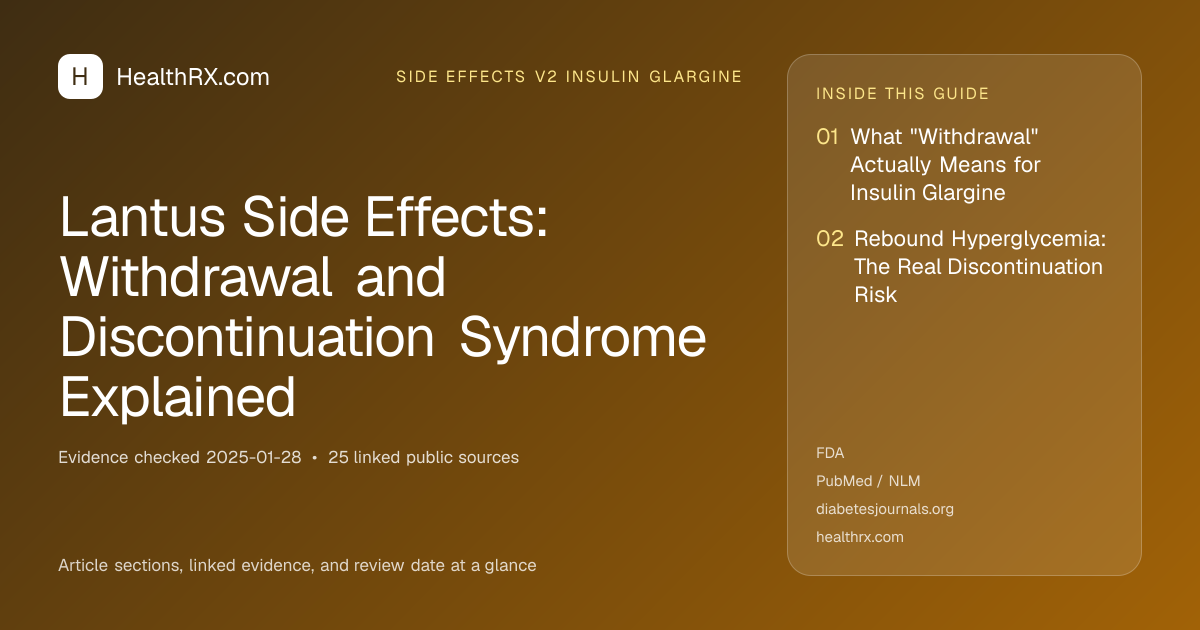 Evidence overview for Lantus Side Effects: Withdrawal and Discontinuation Syndrome Explained