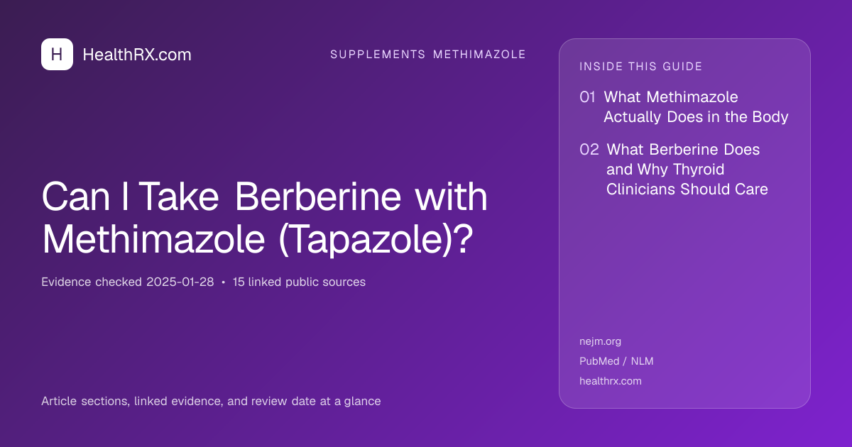 Evidence overview for supplements methimazole: Can I Take Berberine with Methimazole (Tapazole)?