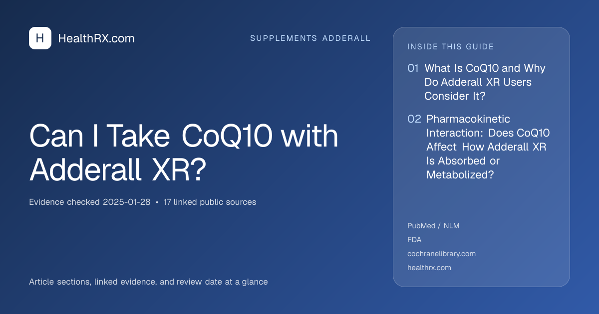 Evidence overview for supplements adderall: Can I Take CoQ10 with Adderall XR?