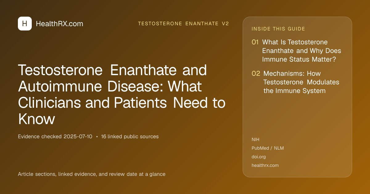 Evidence overview for Testosterone Enanthate and Autoimmune Disease: What Clinicians and Patients Need to Know