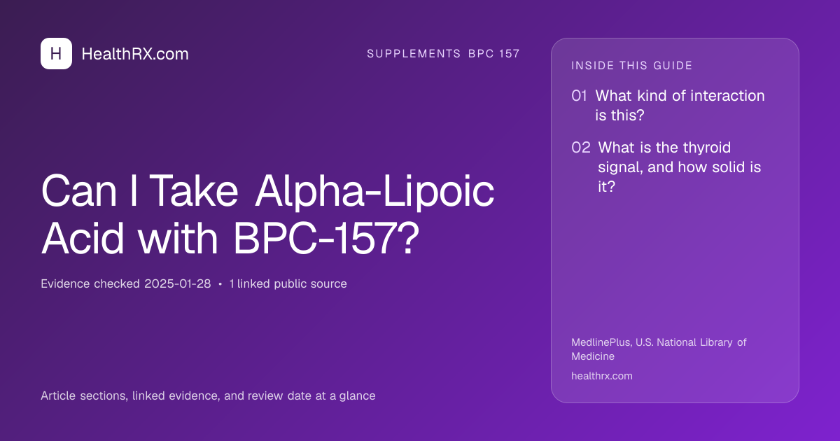 Evidence overview for supplements bpc 157: Can I Take Alpha-Lipoic Acid with BPC-157?