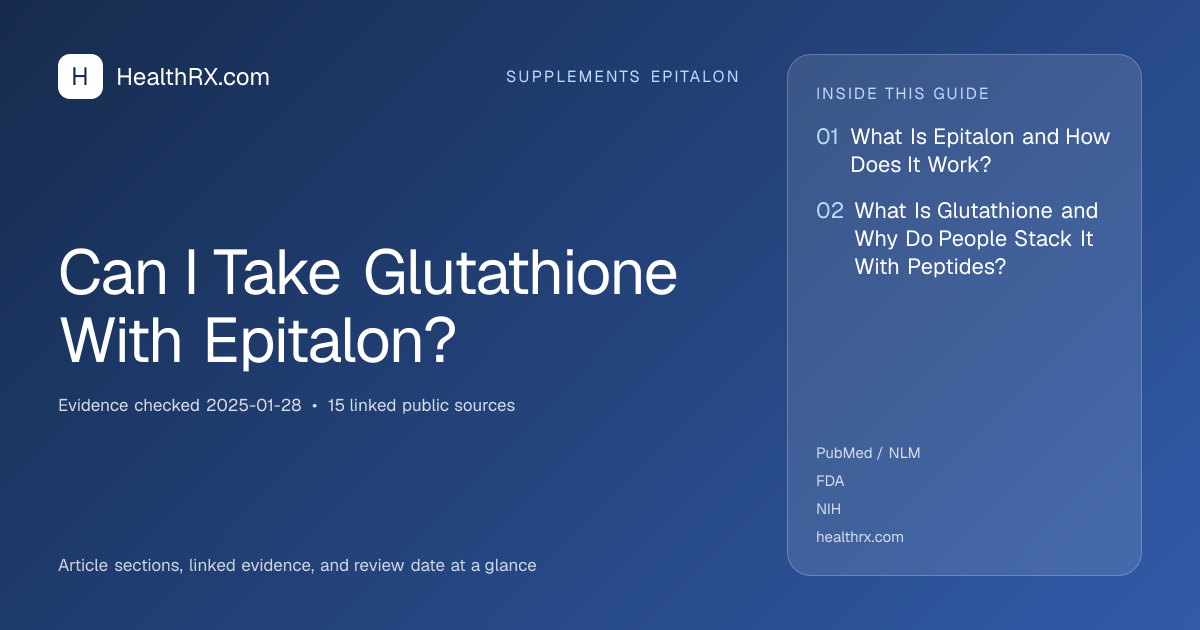 Evidence overview for Can I Take Glutathione With Epitalon?