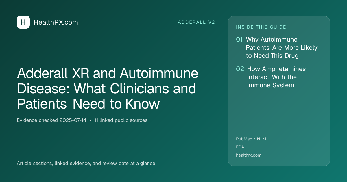 Evidence overview for adderall v2: Adderall XR and Autoimmune Disease: What Clinicians and Patients Need to Know