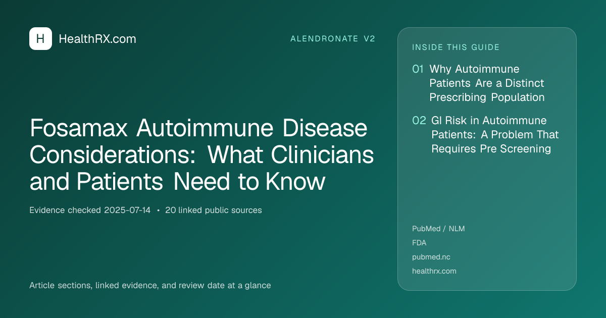Evidence overview for Fosamax Autoimmune Disease Considerations: What Clinicians and Patients Need to Know