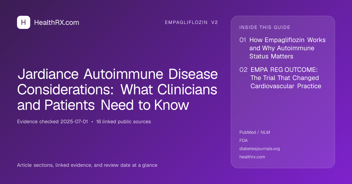 Evidence overview for empagliflozin v2: Jardiance Autoimmune Disease Considerations: What Clinicians and Patients Need to Know