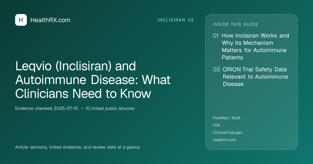 Evidence overview for inclisiran v2: Leqvio (Inclisiran) and Autoimmune Disease: What Clinicians Need to Know