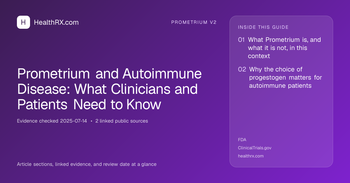 Evidence overview for Prometrium and Autoimmune Disease: What Clinicians and Patients Need to Know
