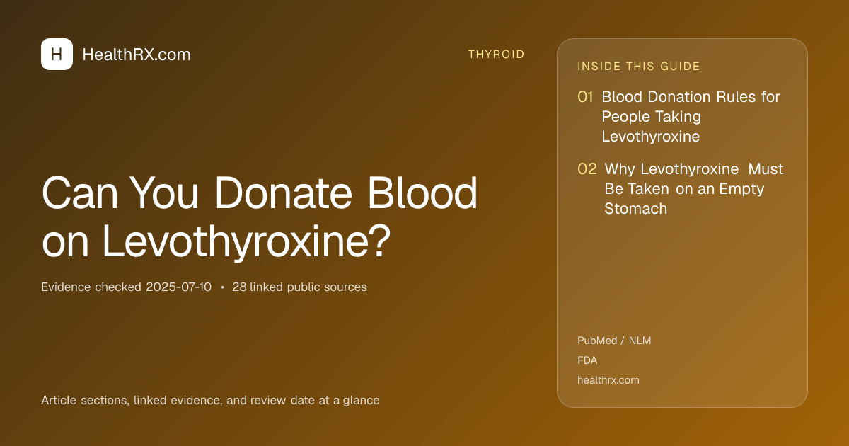 Evidence overview for thyroid: Can You Donate Blood on Levothyroxine?