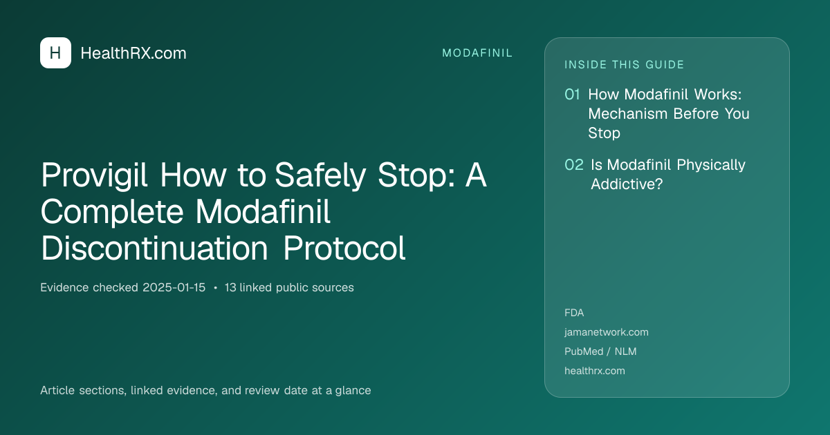 Evidence overview for modafinil: Provigil How to Safely Stop: A Complete Modafinil Discontinuation Protocol