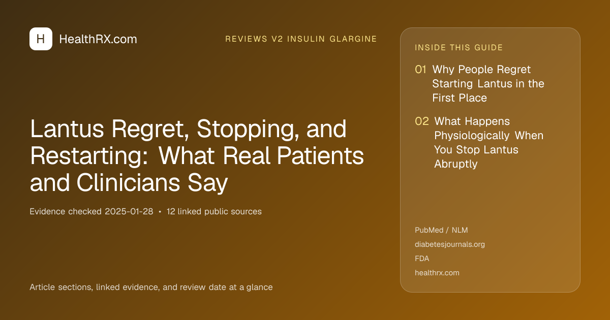 Evidence overview for reviews v2 insulin glargine: Lantus Regret, Stopping, and Restarting: What Real Patients and Clinicians Say