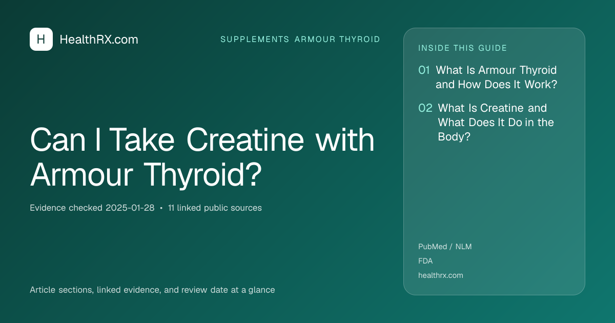 Evidence overview for Can I Take Creatine with Armour Thyroid?