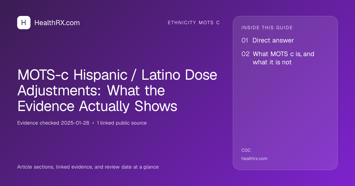 Evidence overview for MOTS-c Hispanic / Latino Dose Adjustments: What the Evidence Actually Shows