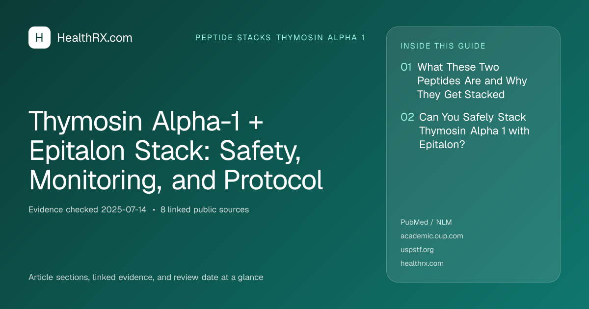 Evidence overview for Thymosin Alpha-1 + Epitalon Stack: Safety, Monitoring, and Protocol
