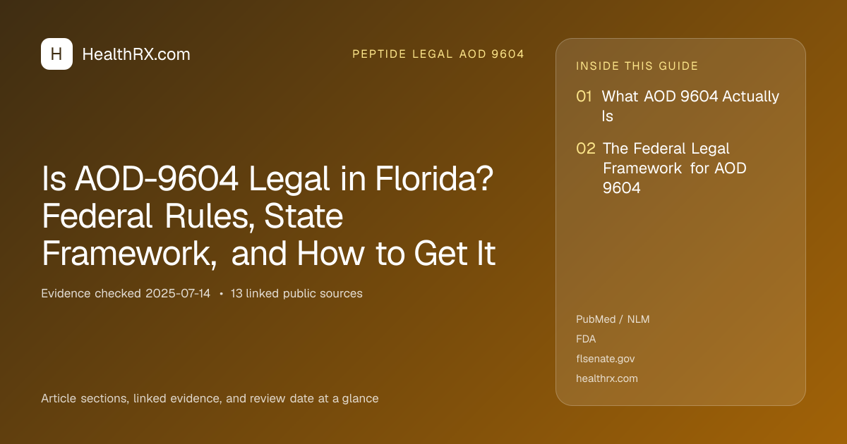 Evidence overview for Is AOD-9604 Legal in Florida? Federal Rules, State Framework, and How to Get It