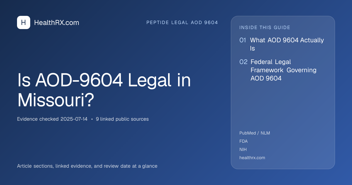 Evidence overview for Is AOD-9604 Legal in Missouri?