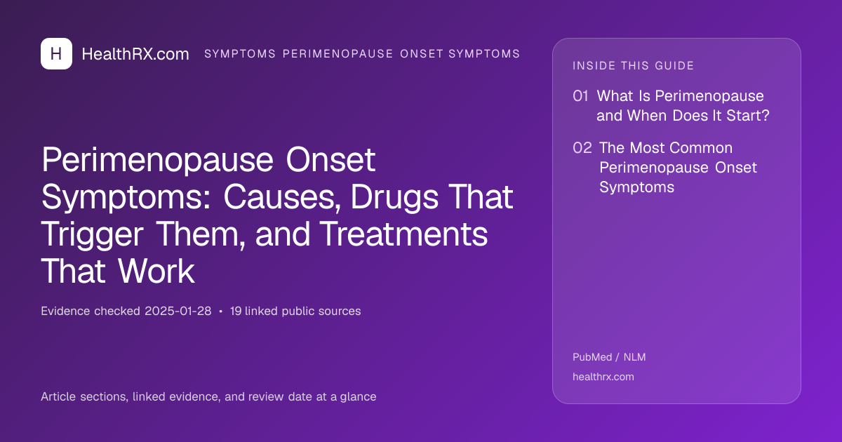 Evidence overview for Perimenopause Onset Symptoms: Causes, Drugs That Trigger Them, and Treatments That Work