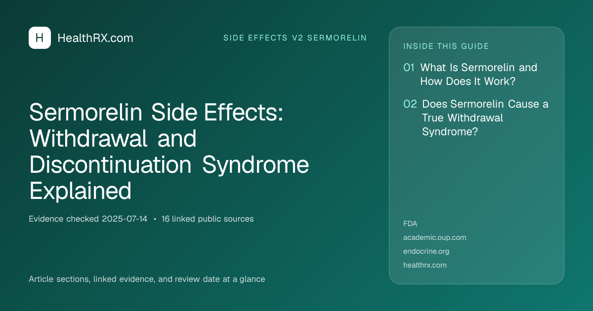 Evidence overview for Sermorelin Side Effects: Withdrawal and Discontinuation Syndrome Explained