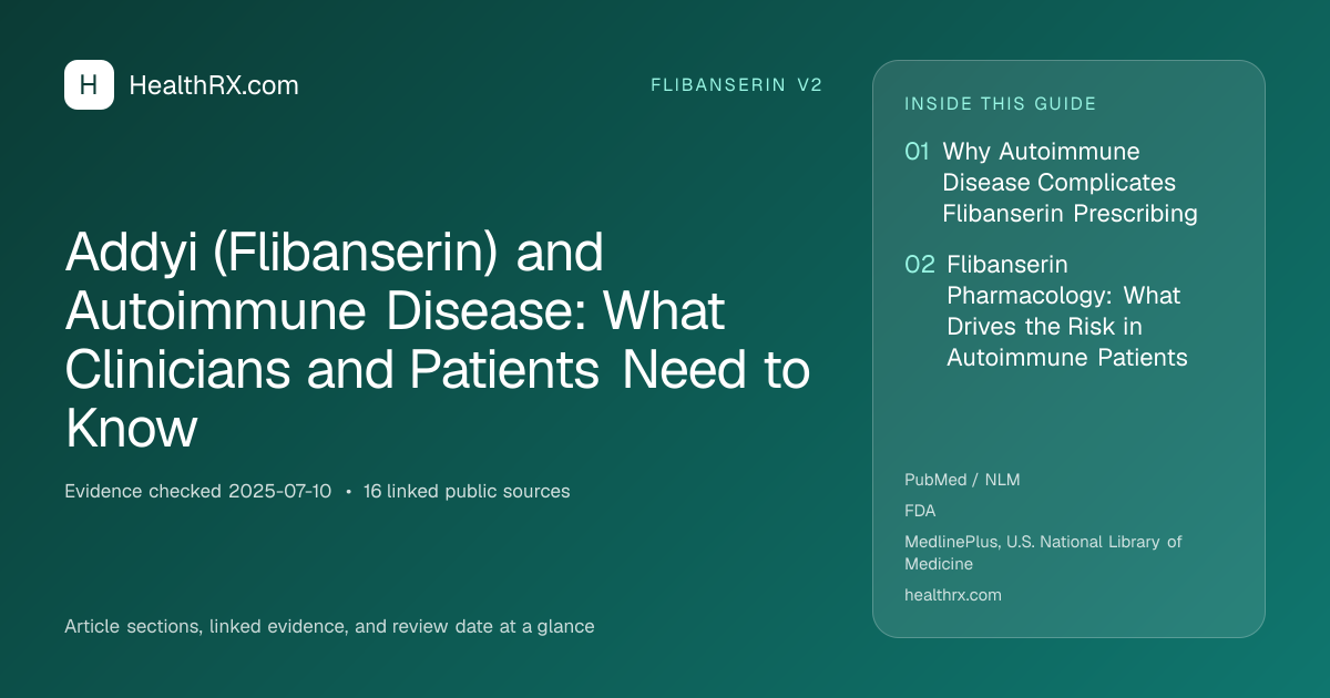 Evidence overview for flibanserin v2: Addyi (Flibanserin) and Autoimmune Disease: What Clinicians and Patients Need to Know