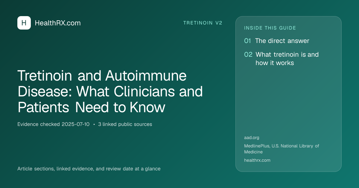 Evidence overview for tretinoin v2: Tretinoin and Autoimmune Disease: What Clinicians and Patients Need to Know