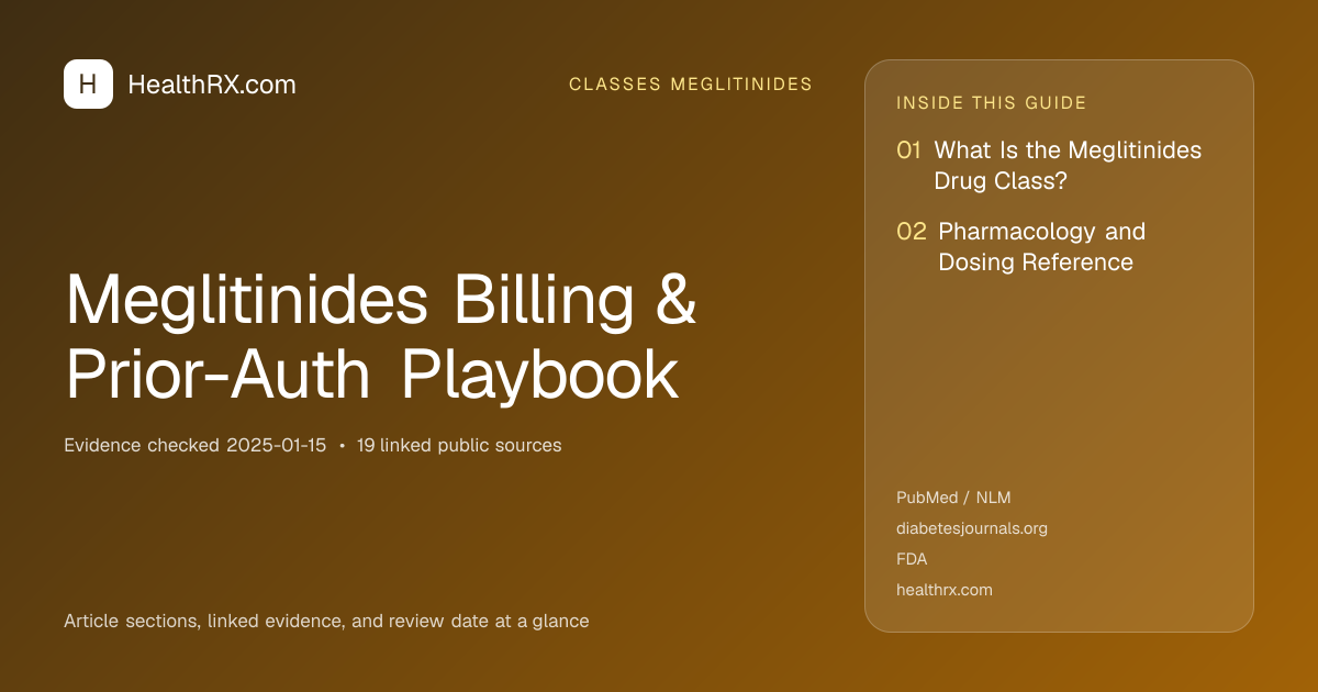 Evidence overview for Meglitinides Billing & Prior-Auth Playbook