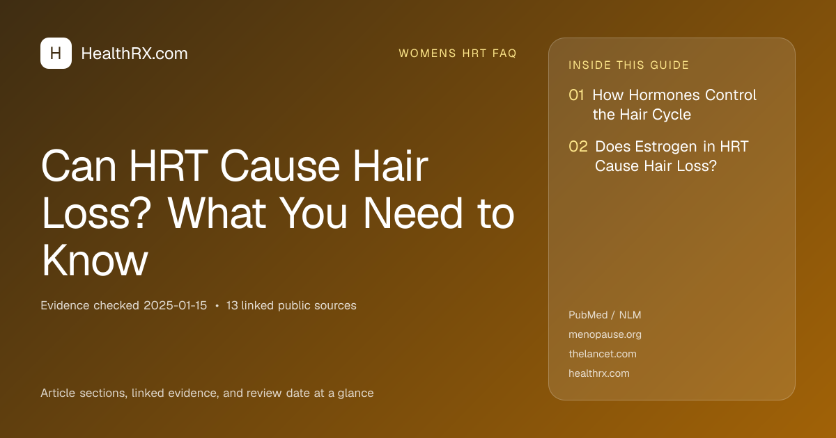 Evidence overview for Can HRT Cause Hair Loss? What You Need to Know
