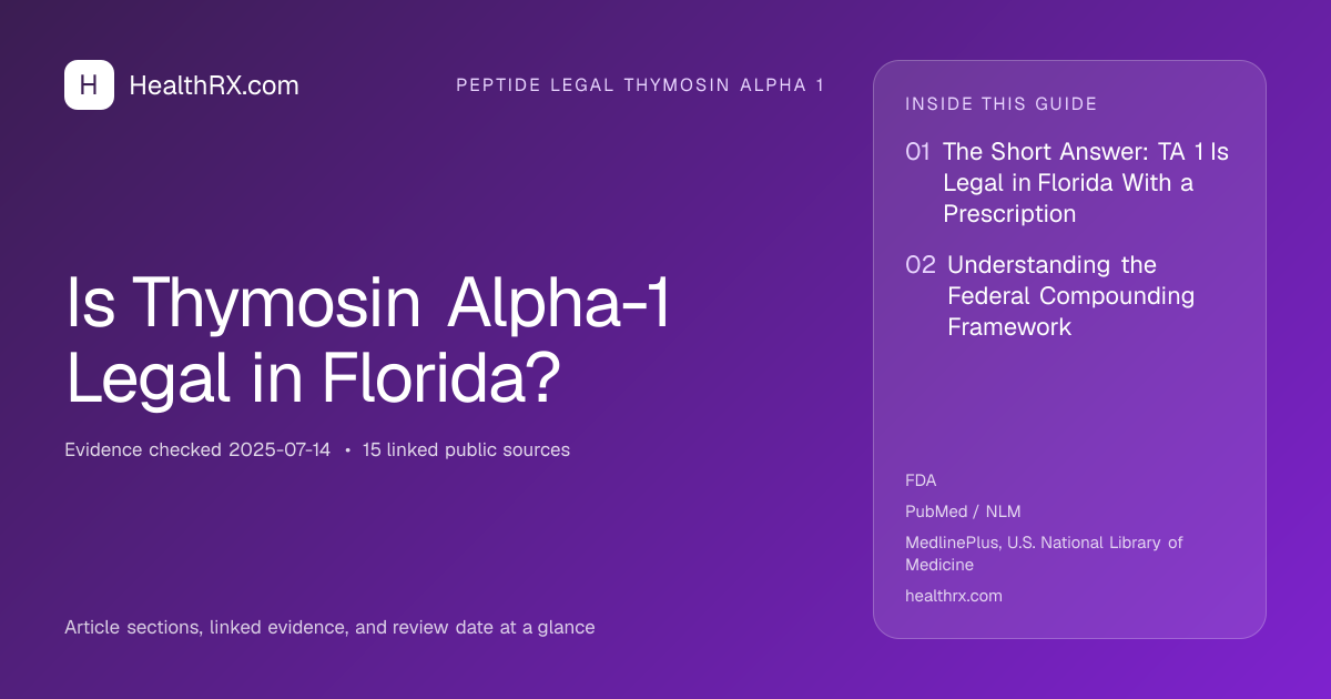Evidence overview for Is Thymosin Alpha-1 Legal in Florida?