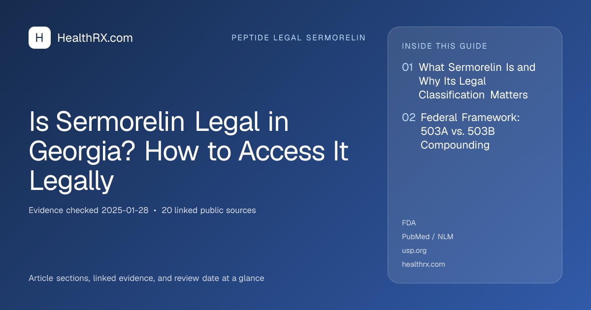 Evidence overview for Is Sermorelin Legal in Georgia? How to Access It Legally
