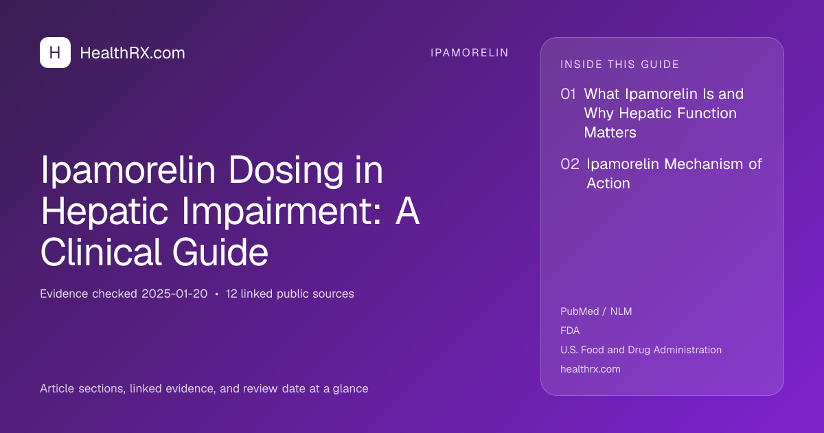 Evidence overview for Ipamorelin Dosing in Hepatic Impairment: A Clinical Guide