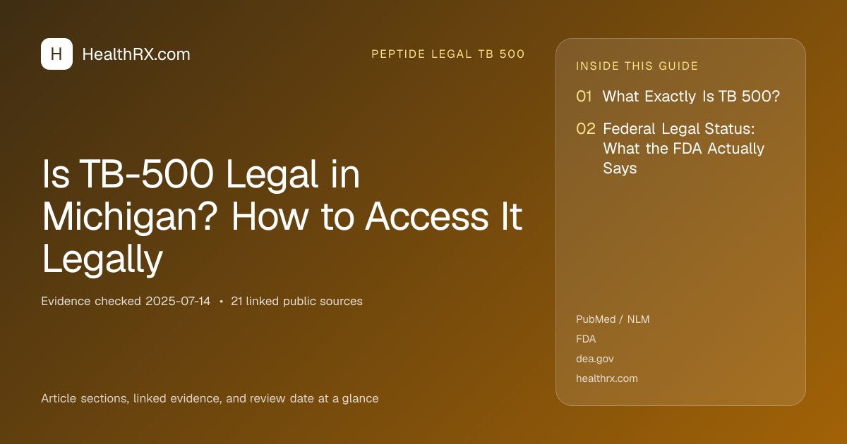 Evidence overview for Is TB-500 Legal in Michigan? How to Access It Legally