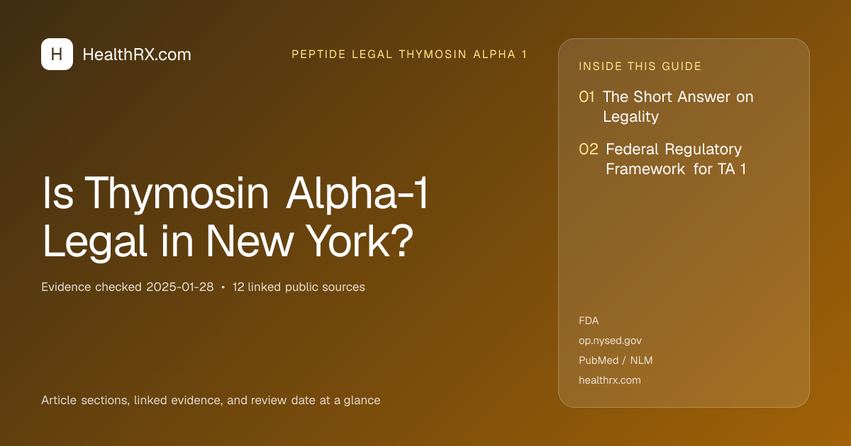 Evidence overview for Is Thymosin Alpha-1 Legal in New York?
