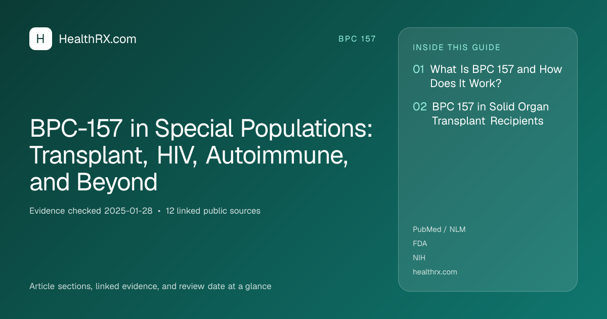 Evidence overview for BPC-157 in Special Populations: Transplant, HIV, Autoimmune, and Beyond