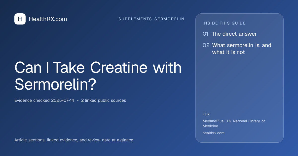 Evidence overview for Can I Take Creatine with Sermorelin?