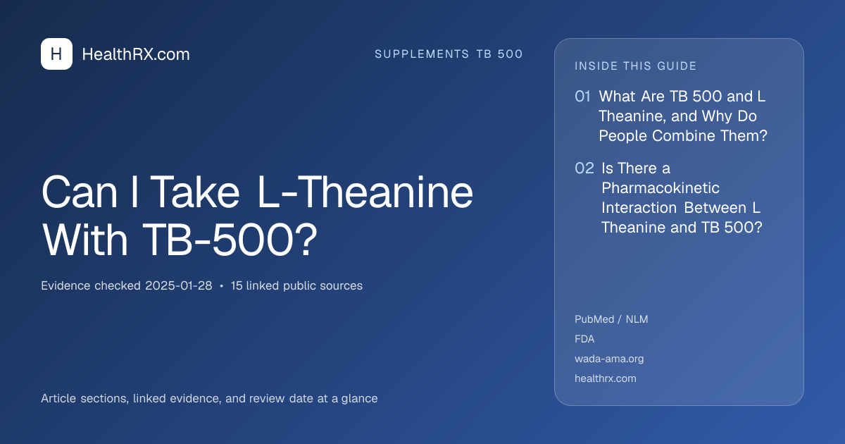Evidence overview for Can I Take L-Theanine With TB-500?