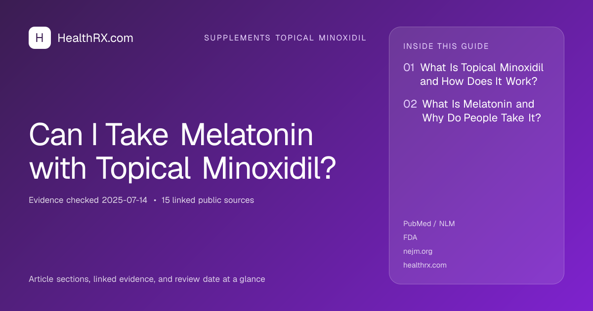 Evidence overview for supplements topical minoxidil: Can I Take Melatonin with Topical Minoxidil?