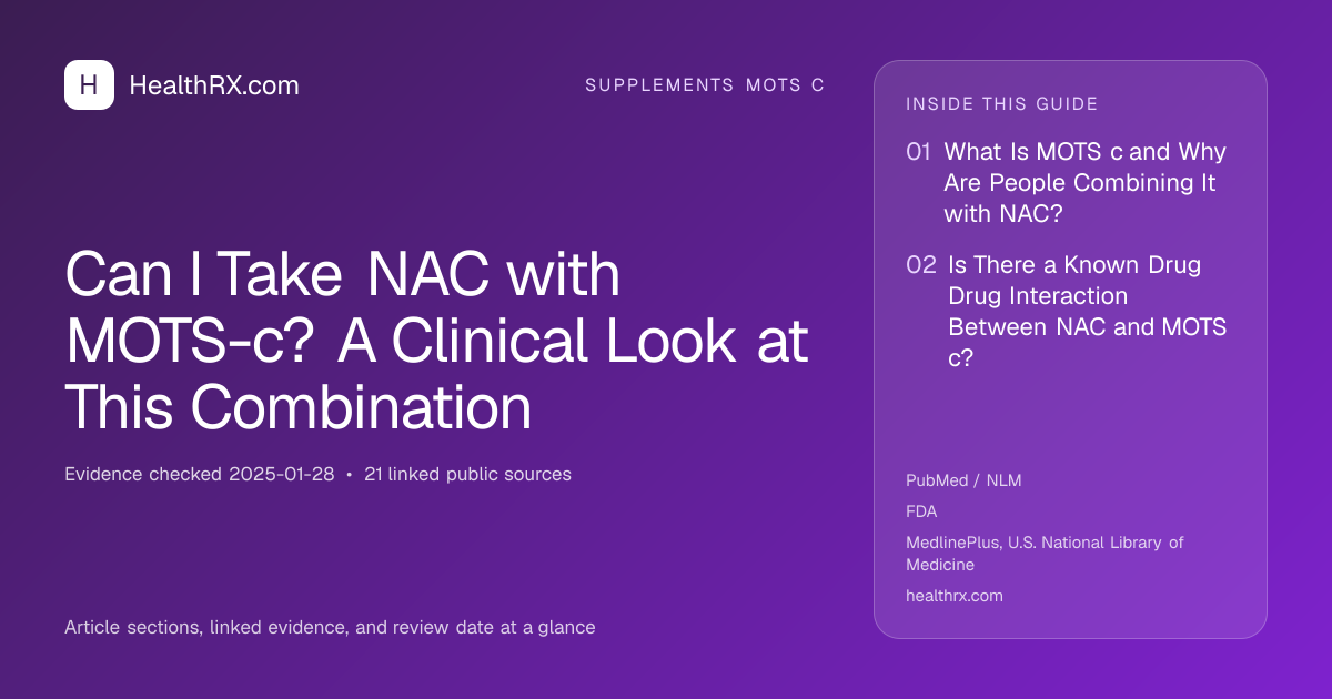 Evidence overview for Can I Take NAC with MOTS-c? A Clinical Look at This Combination