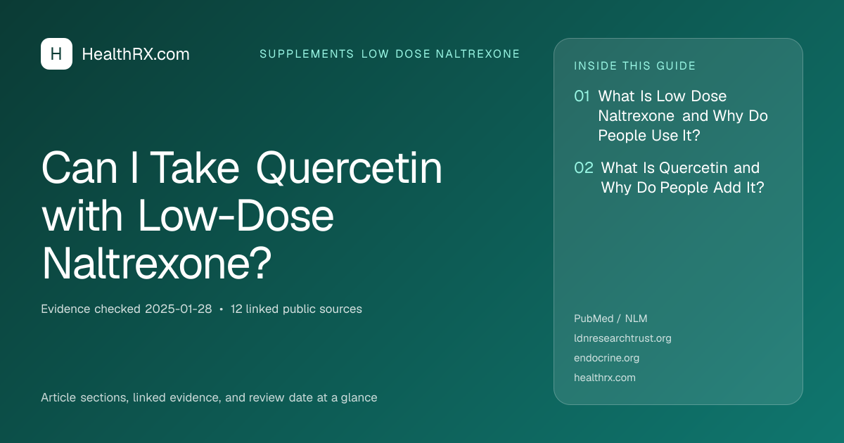 Evidence overview for supplements low dose naltrexone: Can I Take Quercetin with Low-Dose Naltrexone?