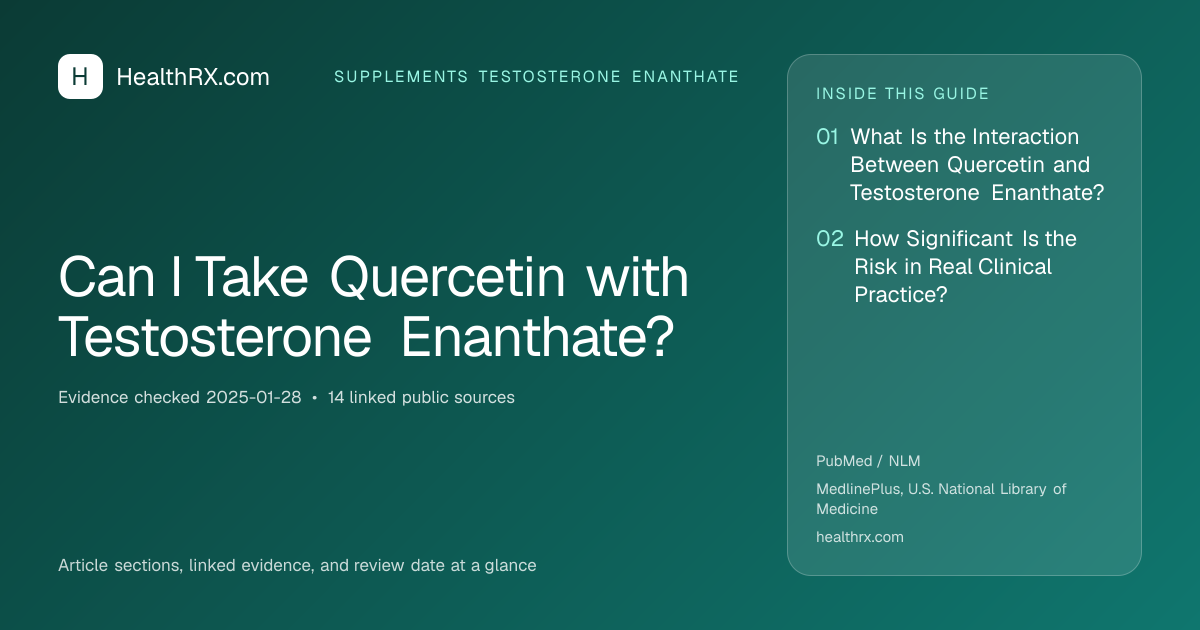 Evidence overview for Can I Take Quercetin with Testosterone Enanthate?